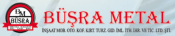 Büşra Metal İnş.Mob.Oto.Konf.Kır.İm.İ.İ.Sa.T.L.Şti