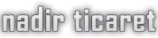 Nadir Ticaret Ltd.Şti.