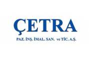 Çetra Pazarlama İmalat İnşaat İhr. İth. Taah. Tic. San. A.Ş.